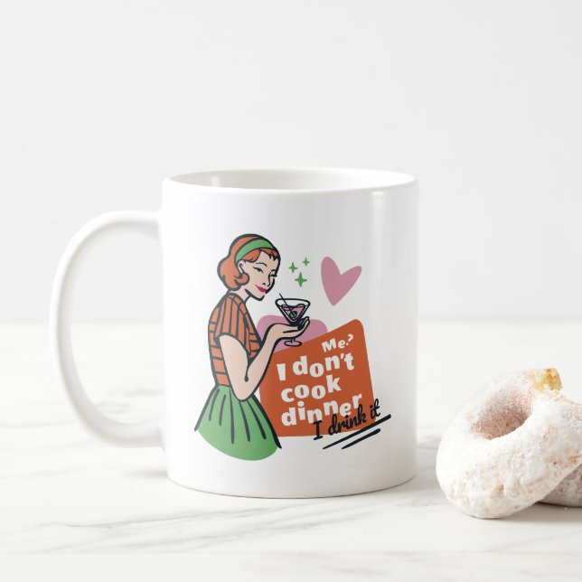 Lustigt Retro... Jag kokar inte min Middag... jag  Kaffemugg (Med munk)