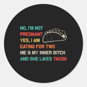 Lustigt Retro Tacos No Im Not Gravid Ja, jag är Ea Runt Klistermärke