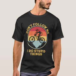 Lustigt Riding Bicycle Följ mig inte... Jag är stu T Shirt