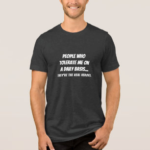 Lustigt riktiga hjältar som tolererar mig citat LO T Shirt