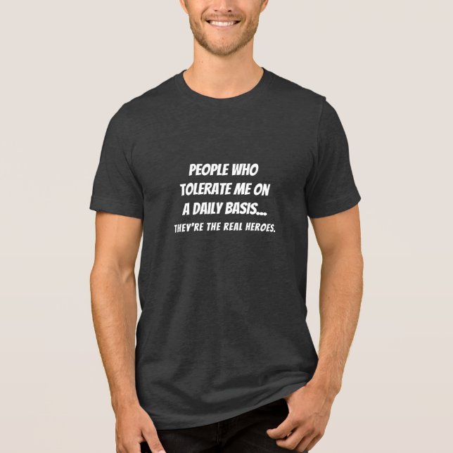 Lustigt riktiga hjältar som tolererar mig citat LO T Shirt (Framsida)