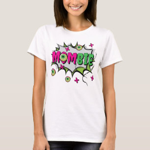 Lustigt Roligt Funky "Mombie" T Shirt