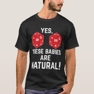 Lustigt RPG d20 Dice Dessa Spädbarn är naturliga T Shirt