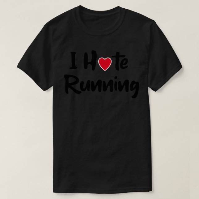 Lustigt Running, jag hatar att springa, jag spring T Shirt (Design framsida)