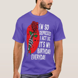 Lustigt så nedslagen jag beter mig som min födelse t shirt