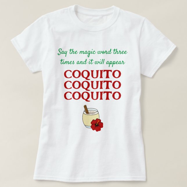 Lustigt Säg Magic Ord Coquito-julen T Shirt (Design framsida)
