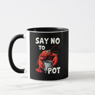 Lustigt säg nej till Pot med Crab Lobster Mugg