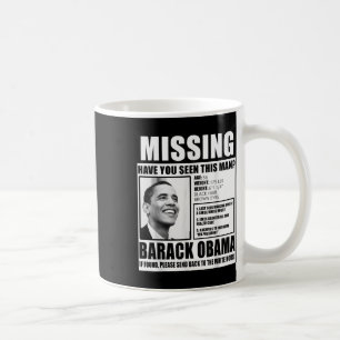 Lustigt saknade Barack Obama Liberal Poster Kaffemugg