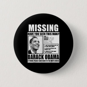 Lustigt saknade Barack Obama Liberal Poster Knapp