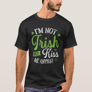Lustigt Sankt Patrick Day... Jag är inte irländare T Shirt