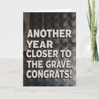 Lustigt Sarcasm Birthday närmare graven Kort