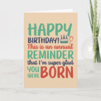 Lustigt Sarcastic Glad du var född födelsedag