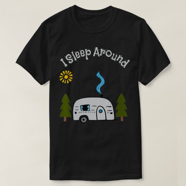Lustigt Sarcastic I sover runt RV Camping Outres t T Shirt (Design framsida)