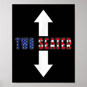 Lustigt Sarcastic Two Seater 4:e juli Amerikanska Poster