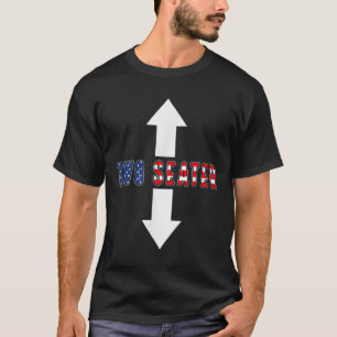 Lustigt Sarcastic Two Seater 4:e juli Amerikanska T Shirt