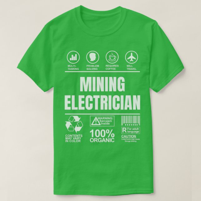 Lustigt Sarcastic Unique Gift for Mining Electrici T Shirt (Design framsida)