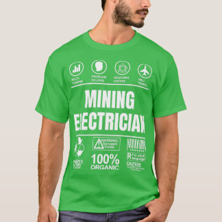 Lustigt Sarcastic Unique Gift for Mining Electrici T Shirt