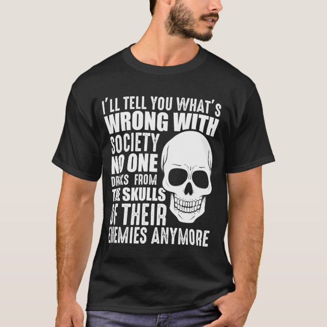 Lustigt Sarcastic Wrong Society Skull Enemy Blood T Shirt (Framsida)