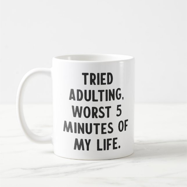 Lustigt Sarkastic Adulting Quote Unik Humor som sä Kaffemugg (Vänster)