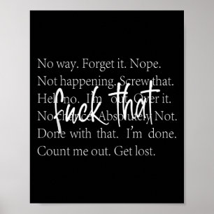 Lustigt Sarkastic Quote Shirt med upprepade sätt a Poster