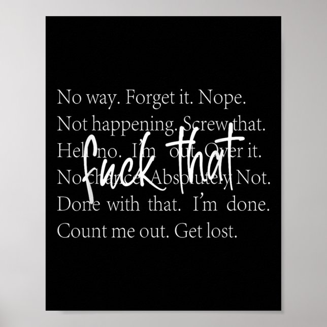 Lustigt Sarkastic Quote Shirt med upprepade sätt a Poster (Framsidan)