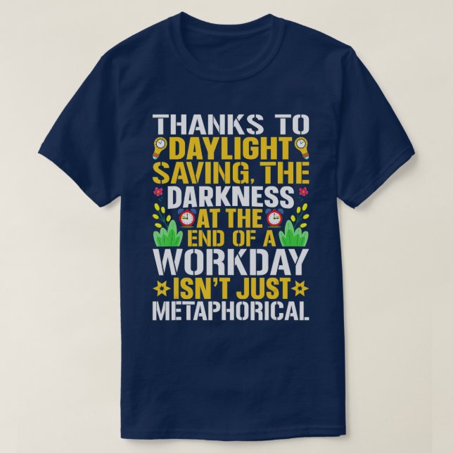 Lustigt Sarkastic Quote tack vare att Daylight spa T Shirt (Design framsida)