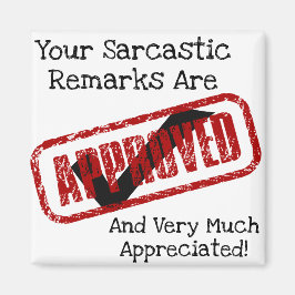 Lustigt Sarkastiska anmärkningar har godkänts som Magnet