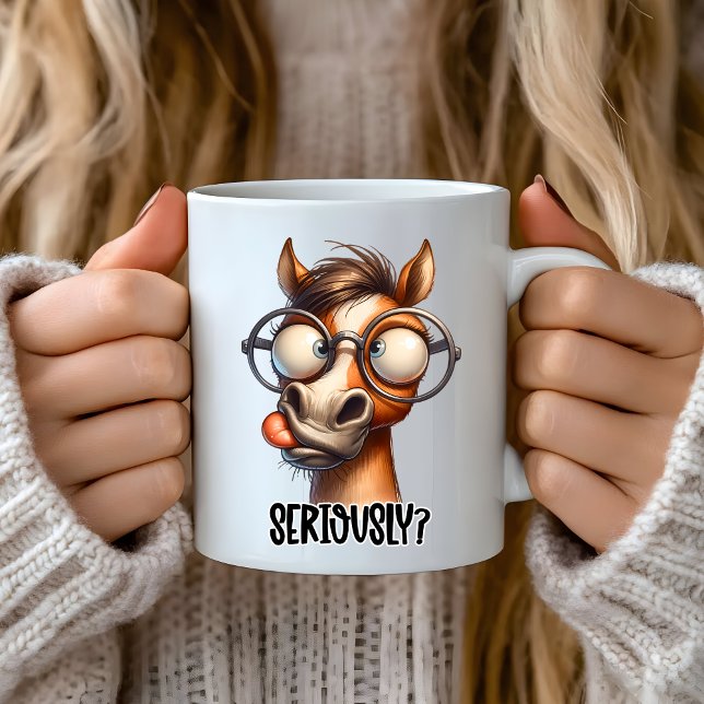 Lustigt sarkastiskt ord, seriöst? Funny Horse Kaffemugg (Seriously? Funny Horse Coffee Mug)