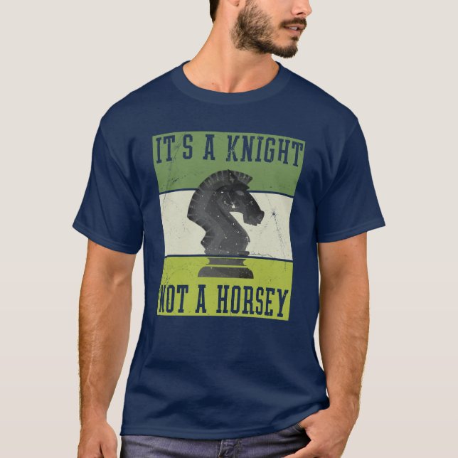 Lustigt schack Det är en Knight, inte en Horsey-pr T Shirt (Framsida)