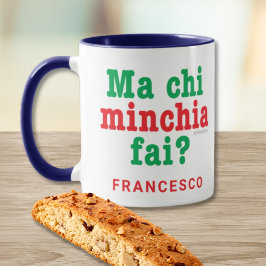 Lustigt Sicilian som säger Morsa Chi Minchia Fai? Kaffemugg