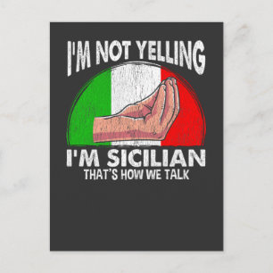 Lustigt Sicilianskt citat för Yelling Sicilian Vykort