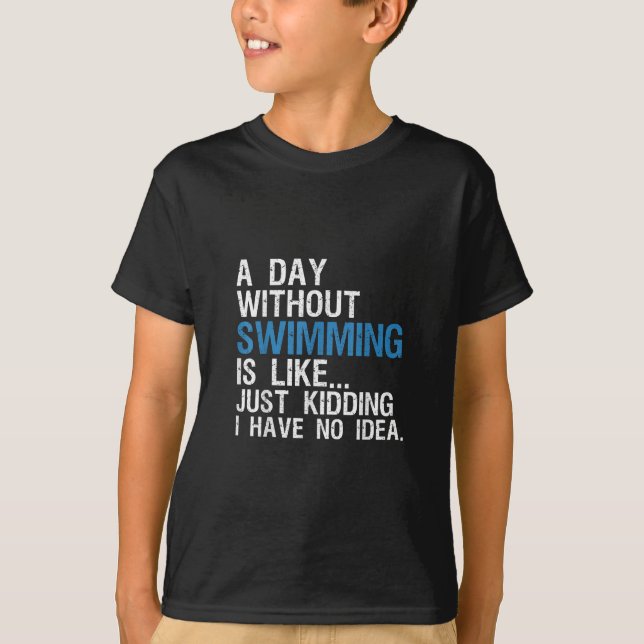 Lustigt simmande en dag utan att simma med gift t shirt (Framsida)