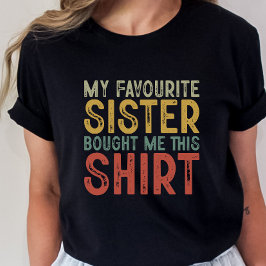 Lustigt sister Gift, T-shirt för syster