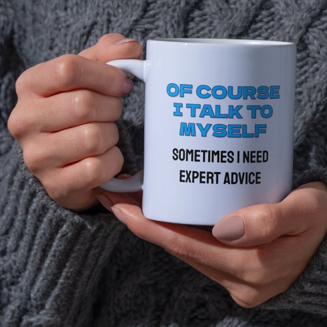 Lustigt "Självklart jag pratar med mig själv"-Anpa Kaffemugg (Funny “Of Course I Talk to Myself” Custom Coffee Mug)