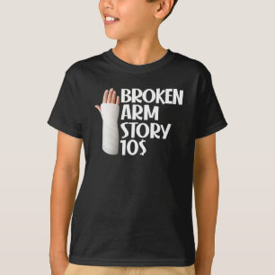 Lustigt Skador på 10 Gag-skada för Arm Brken. T Shirt