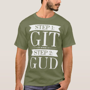 Lustigt Skaffa Bra Video Gaming Git Gud Tee