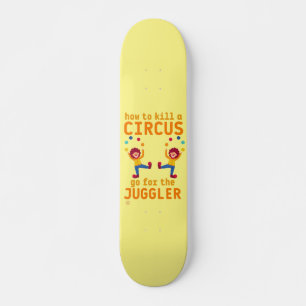 Lustigt skateboard "GO 4 THE JUGGLER"