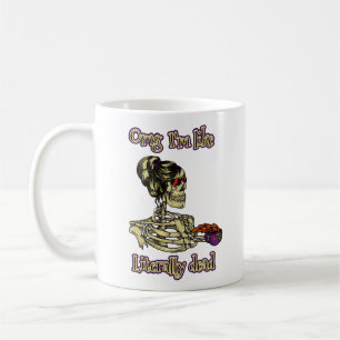 Lustigt Skeleton Drinking Jag är bokstavligt talat Kaffemugg