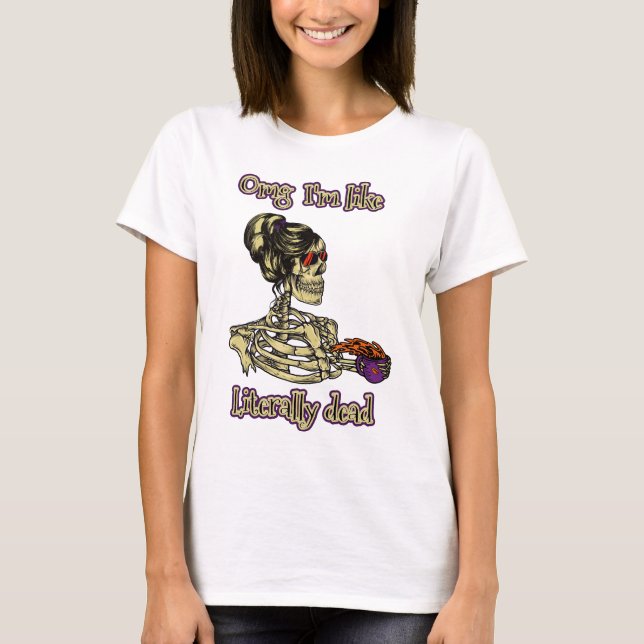 Lustigt Skeleton Drinking Jag är bokstavligt talat T Shirt (Framsida)