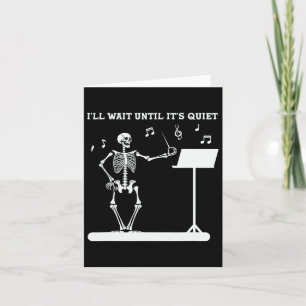 Lustigt Skeleton Music Lärare jag väntar tills det Kort