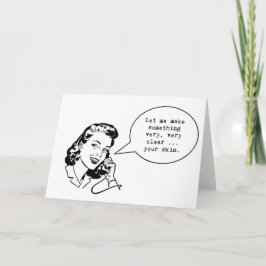 Lustigt skincare notecard ... Låt mig göra något Kort