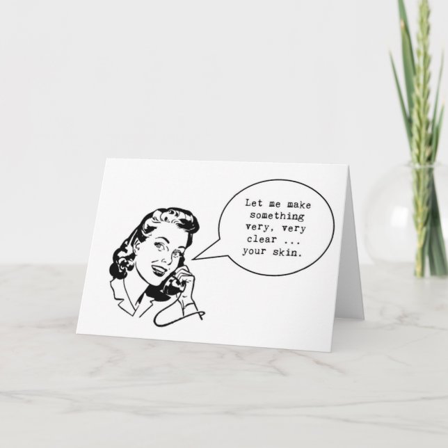 Lustigt skincare notecard ... Låt mig göra något Kort (Framsida)