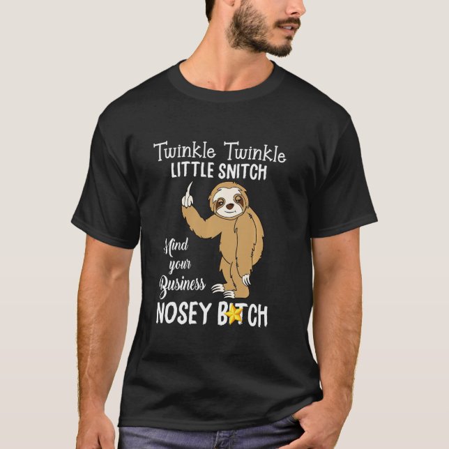 Lustigt Sloth Twinkle Twinkle Little Snitch Mind Y T Shirt (Framsida)