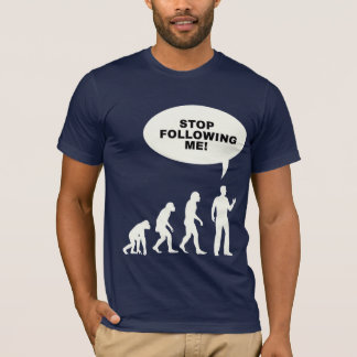 Lustigt "Sluta följa mig!" Utveckling T Shirt