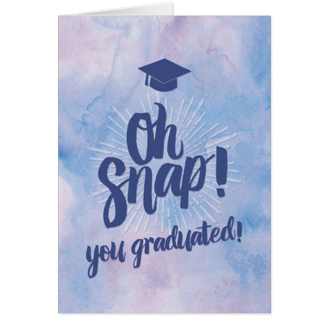 Lustigt... Snap You Gradued Grattiss Hälsningskort (Framsidan)