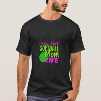 Lustigt Softball Mamma citerar som bor den där Sof T Shirt