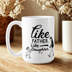 Lustigt som Far lik dotter Kaffemugg