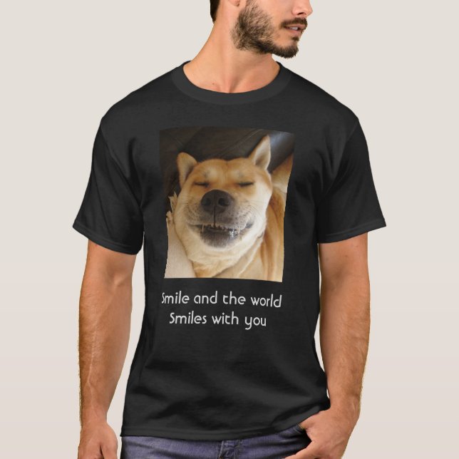 Lustigt söt hund leende med upplyftande slogan t shirt (Framsida)