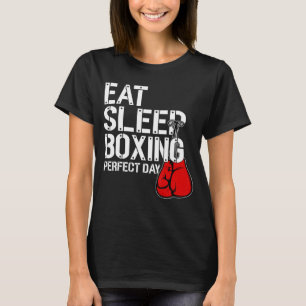 Lustigt. Sov. Upprepa. Boxing Älskare Perfekt Day T Shirt