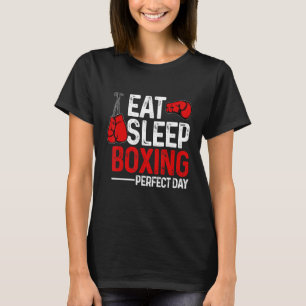 Lustigt. Sov. Upprepa. Boxing Älskare Perfekt Day T Shirt